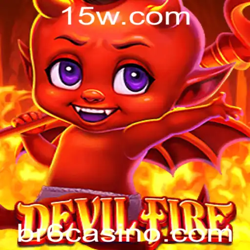 DevilFire: Uma Imersão no Universo Competitivo de BR6