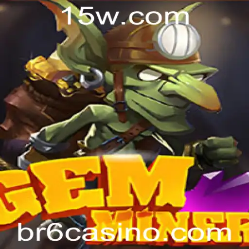 Descubra as Aventuras de GemMiner: O Impacto Atual do Jogo BR6